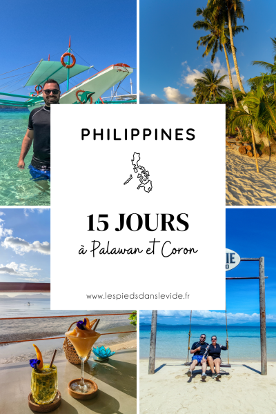 Philippines 15 jours à Palawan et Coron – Pinterest – Les Pieds dans le Vide Philippines 15 jours à Palawan et Coron - Pinterest - Les Pieds dans le Vide