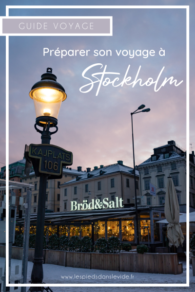 Visiter Stockholm en hiver - Préparer son voyage à Stockholm - Voyage à Stockholm